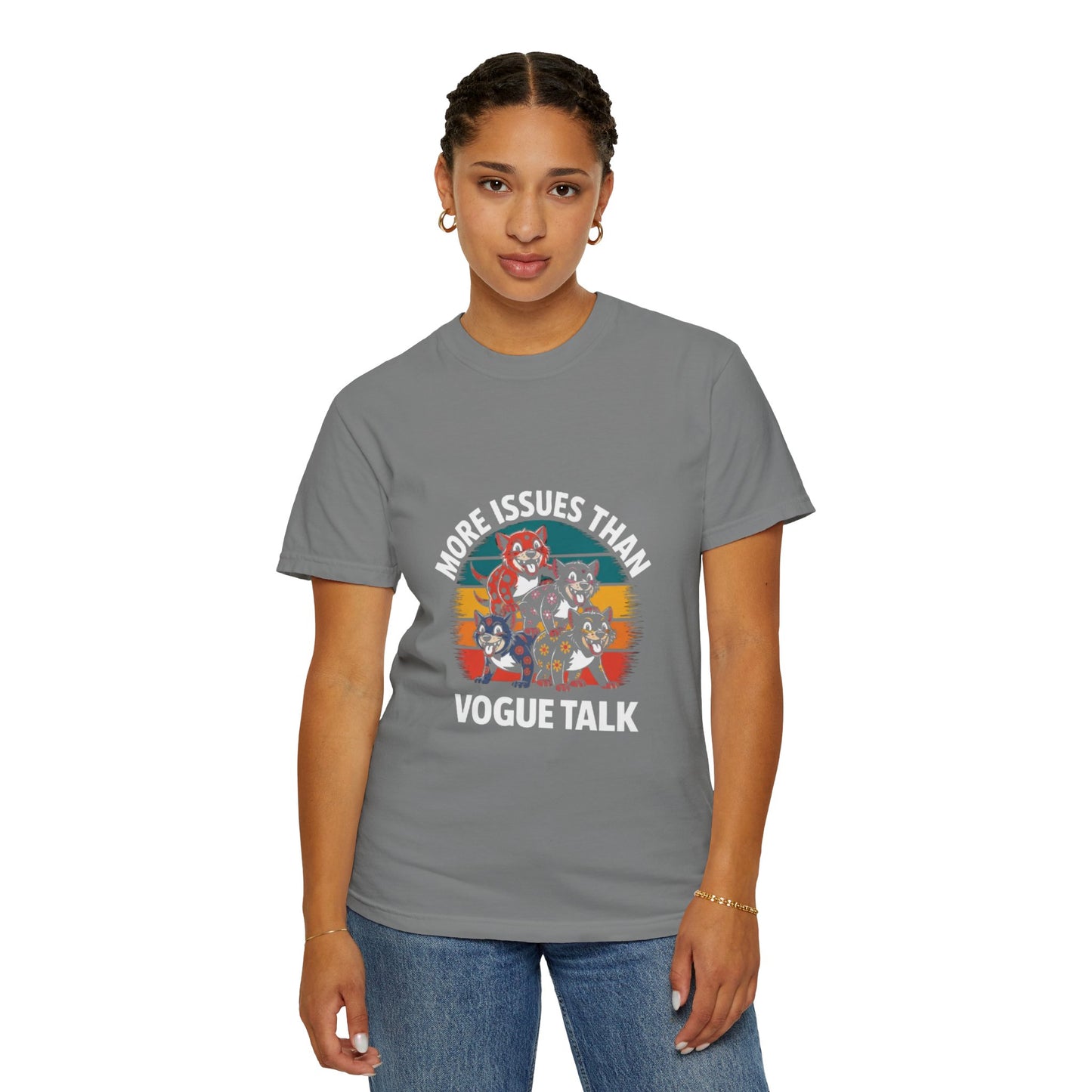 Garment-Dyed T-Shirt - More Issues Than Vogue
