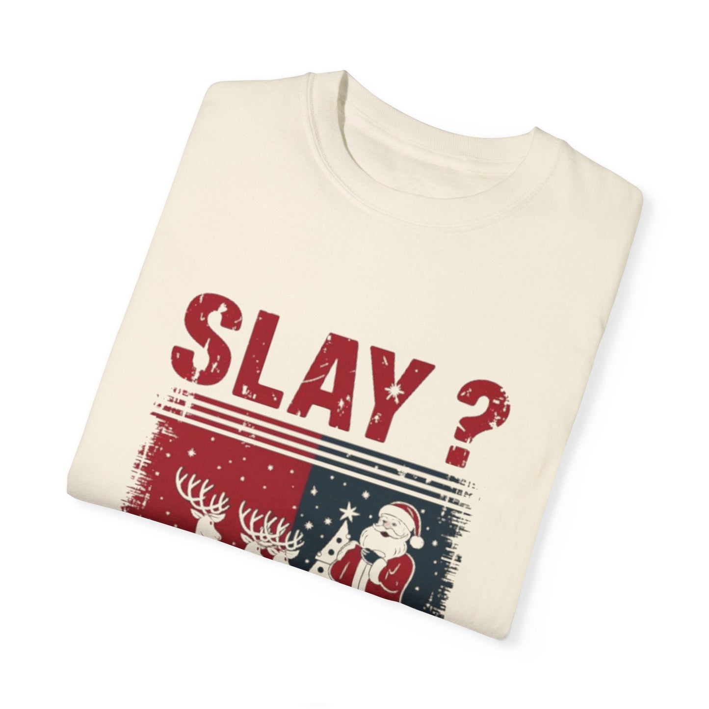 T-shirt -Slay The Holiday