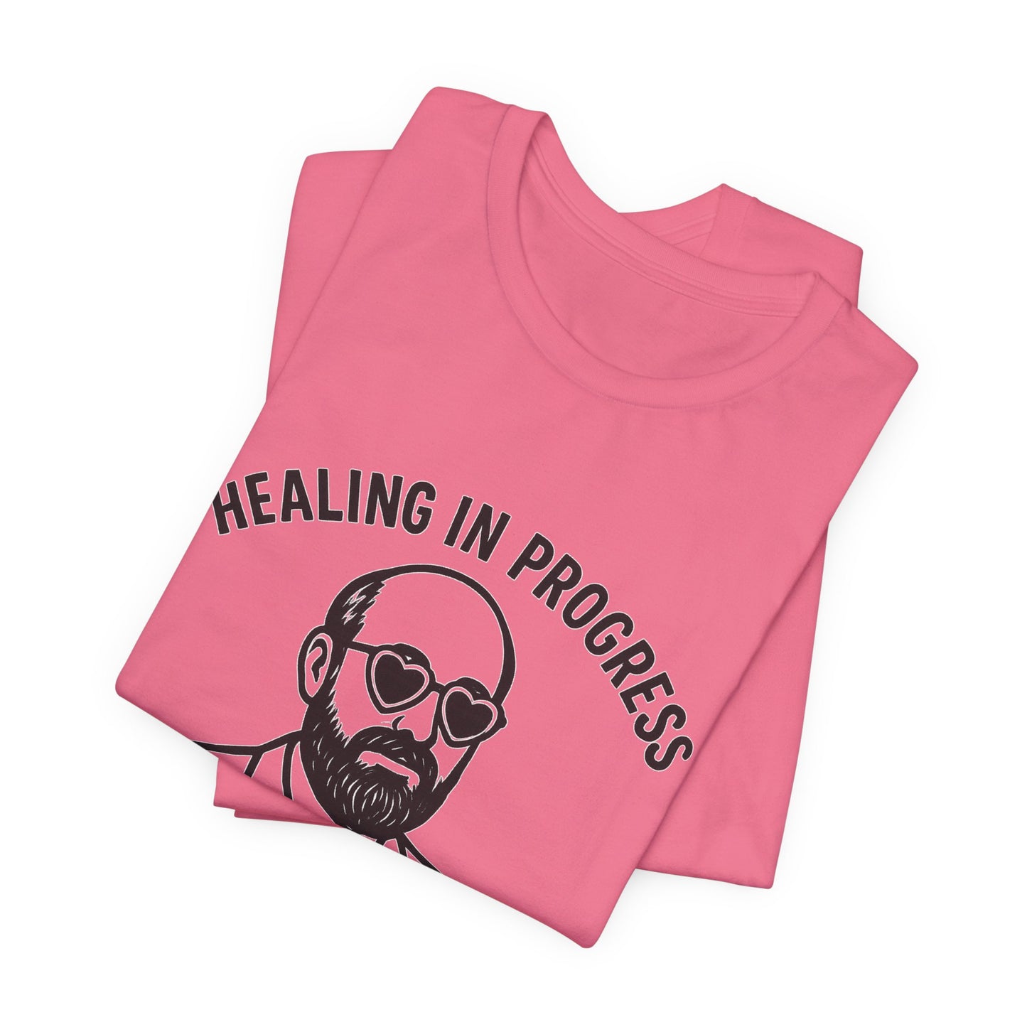 Healing in Progress Unisex Tee, Graphic T-Shirt