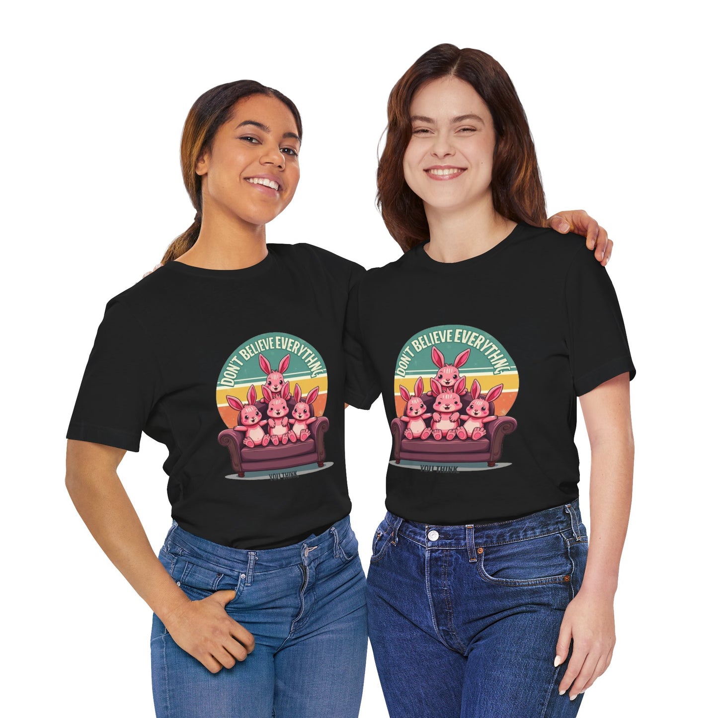 Graphic Tee - Don't Believe Everything You Think