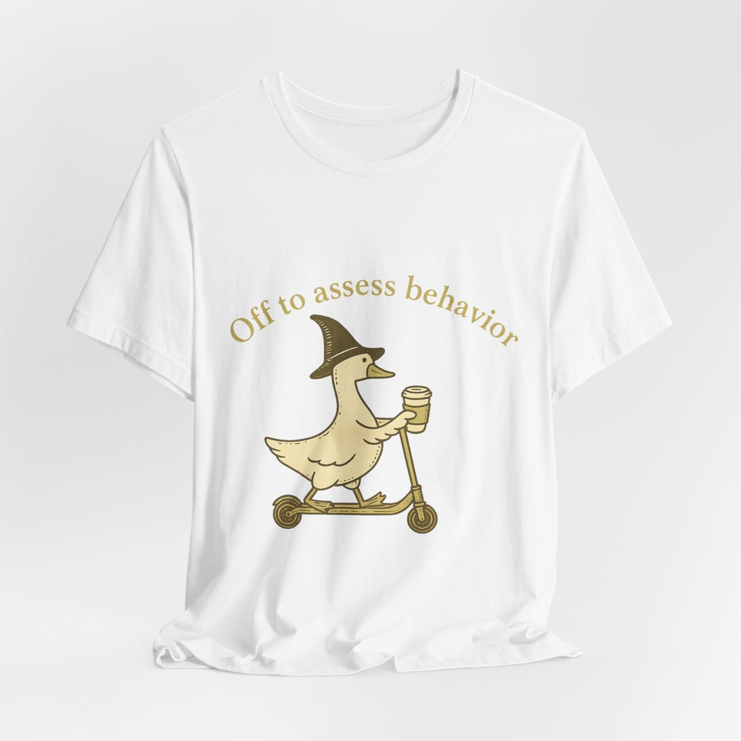 Off to Assess Behavior duck on scooter T-Shirt | Therapist Counselor Humor