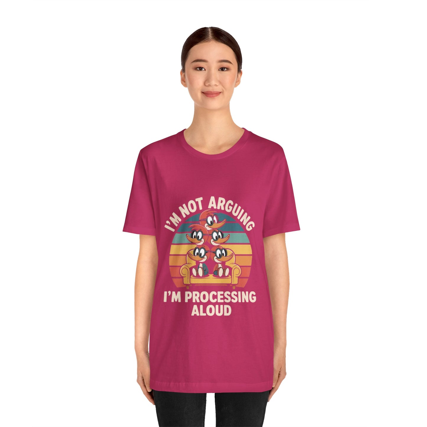 Unisex Jersey Tee - I'm Not Arguing, I'm Processing Aloud