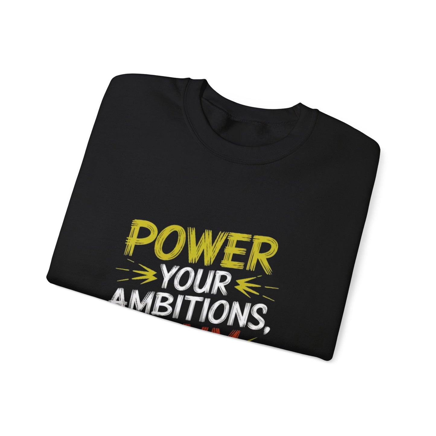 Ambition Power Crewneck Sweatshirt - Unisex Heavy Blend™