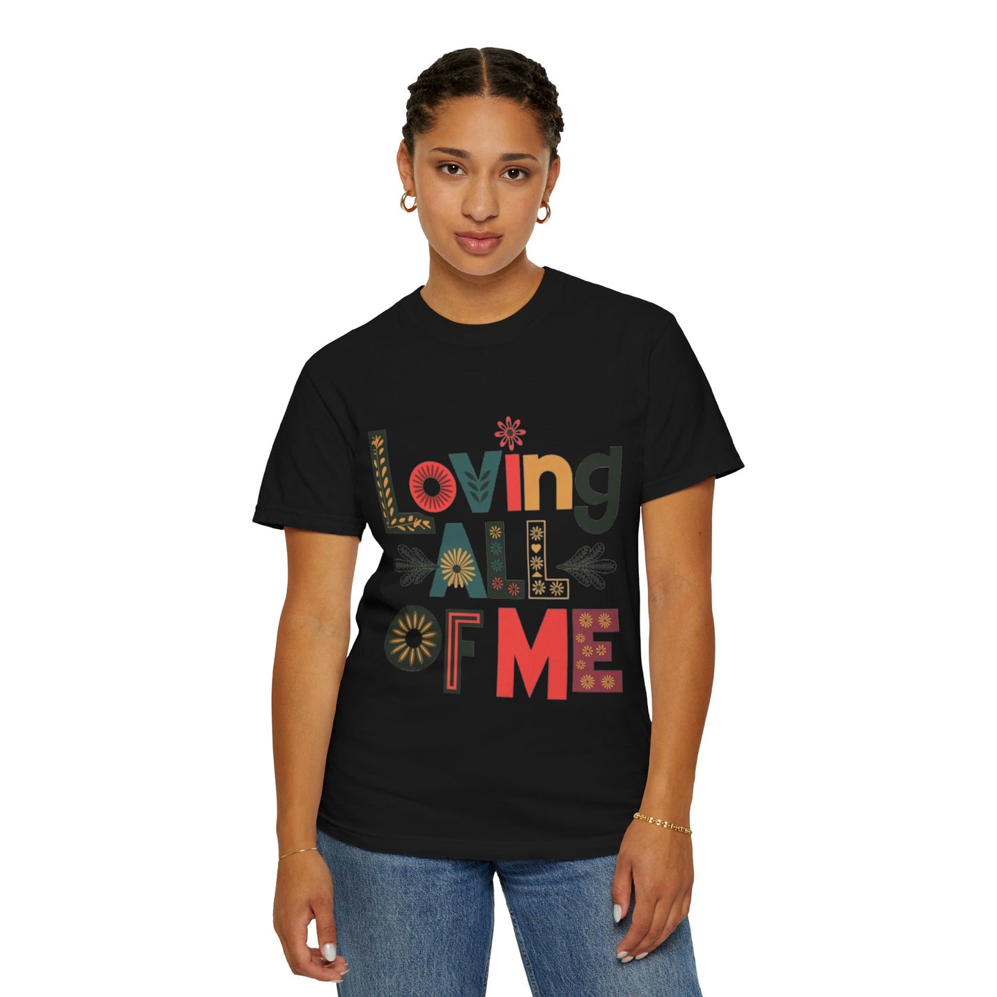 T-shirt - Loving all of Me