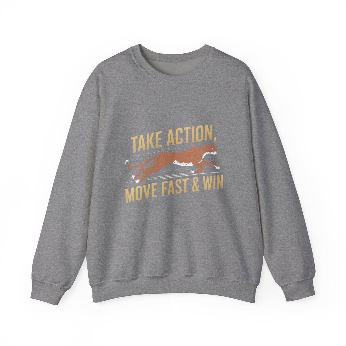 Sweatshirt - Take Action, Move Fast & Win