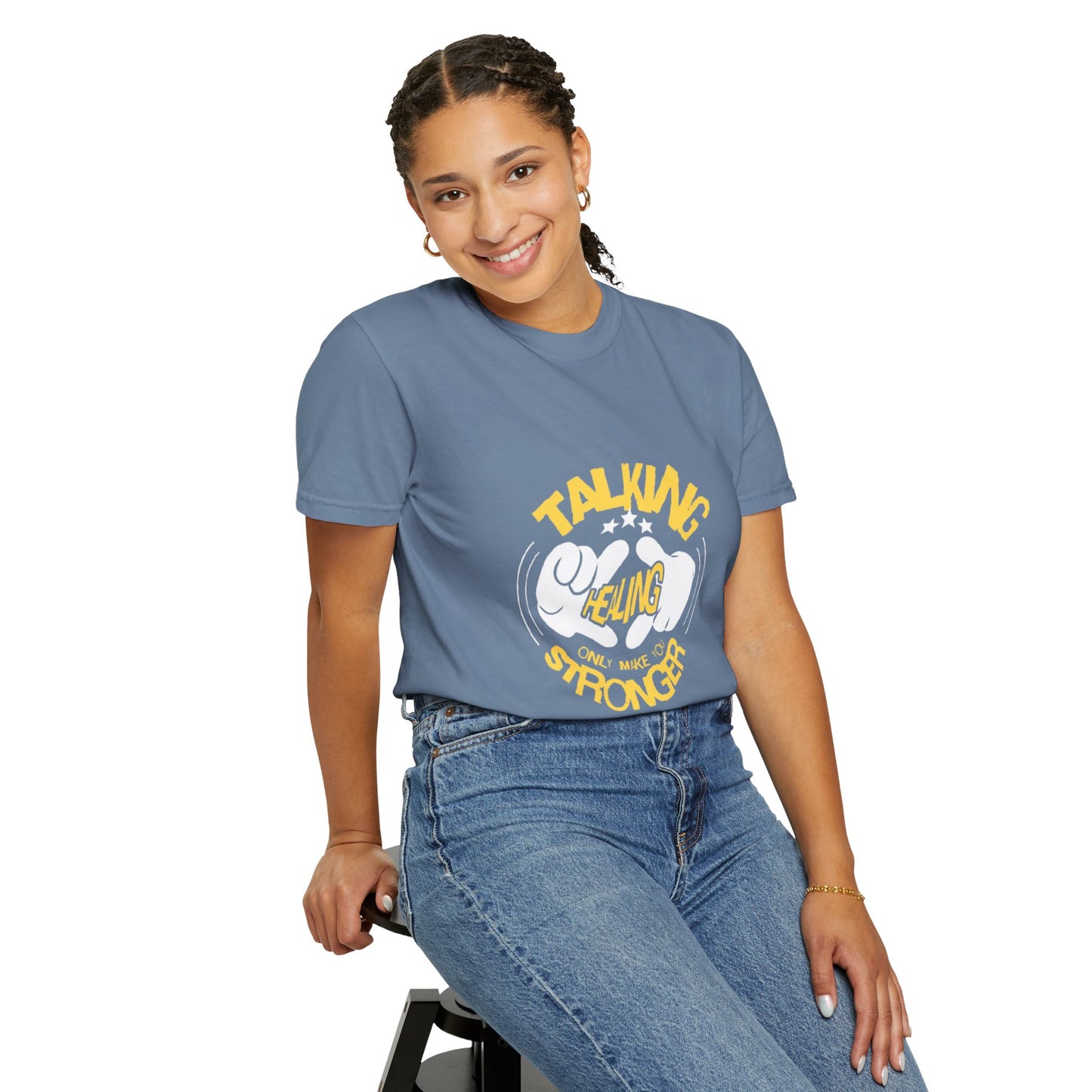 Garment-Dyed T-Shirt 'Talking Feeling Makes You Stronger'