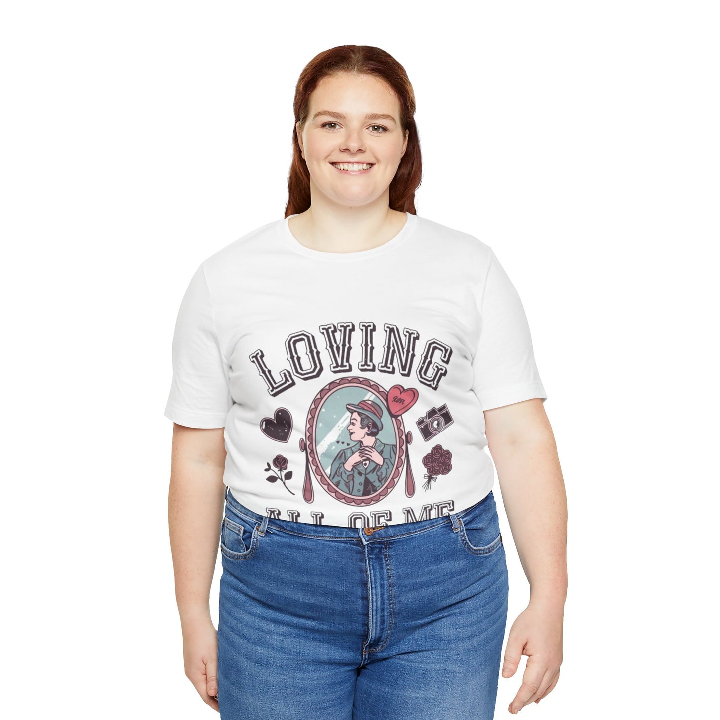 Short Sleeve Tee -Loving all of me