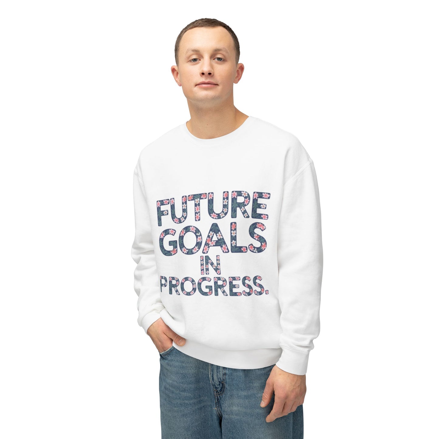 Sweatshirt (Unisex)  -Future Goals