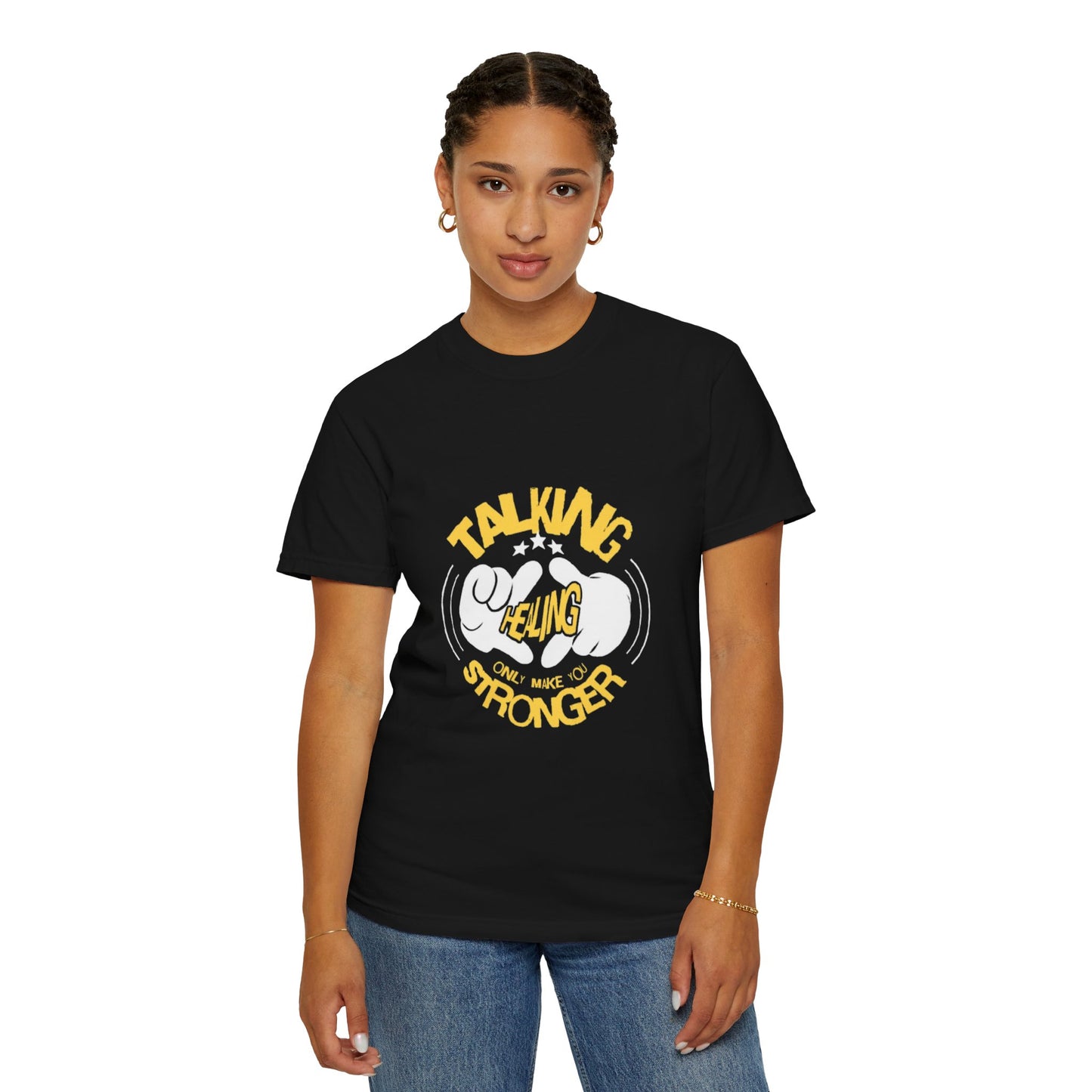 Garment-Dyed T-Shirt 'Talking Feeling Makes You Stronger'