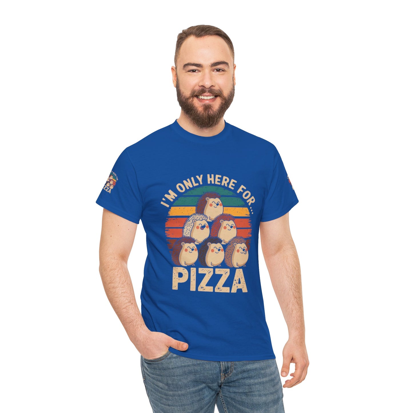 Cotton Tee -I'm only here for Pizza