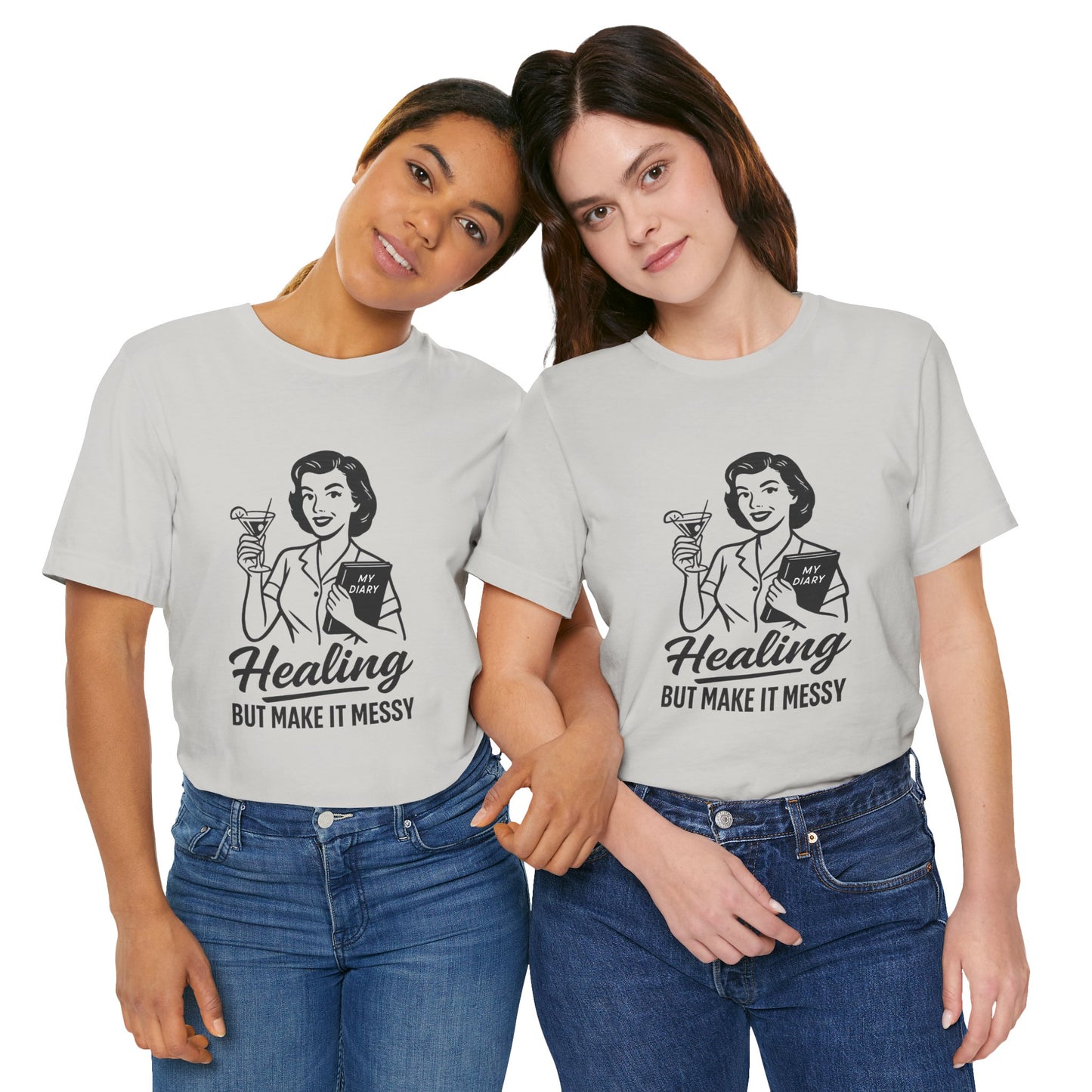 Healing But Make It Messy Tee - Unisex Jersey Short Sleeve T-Shirt