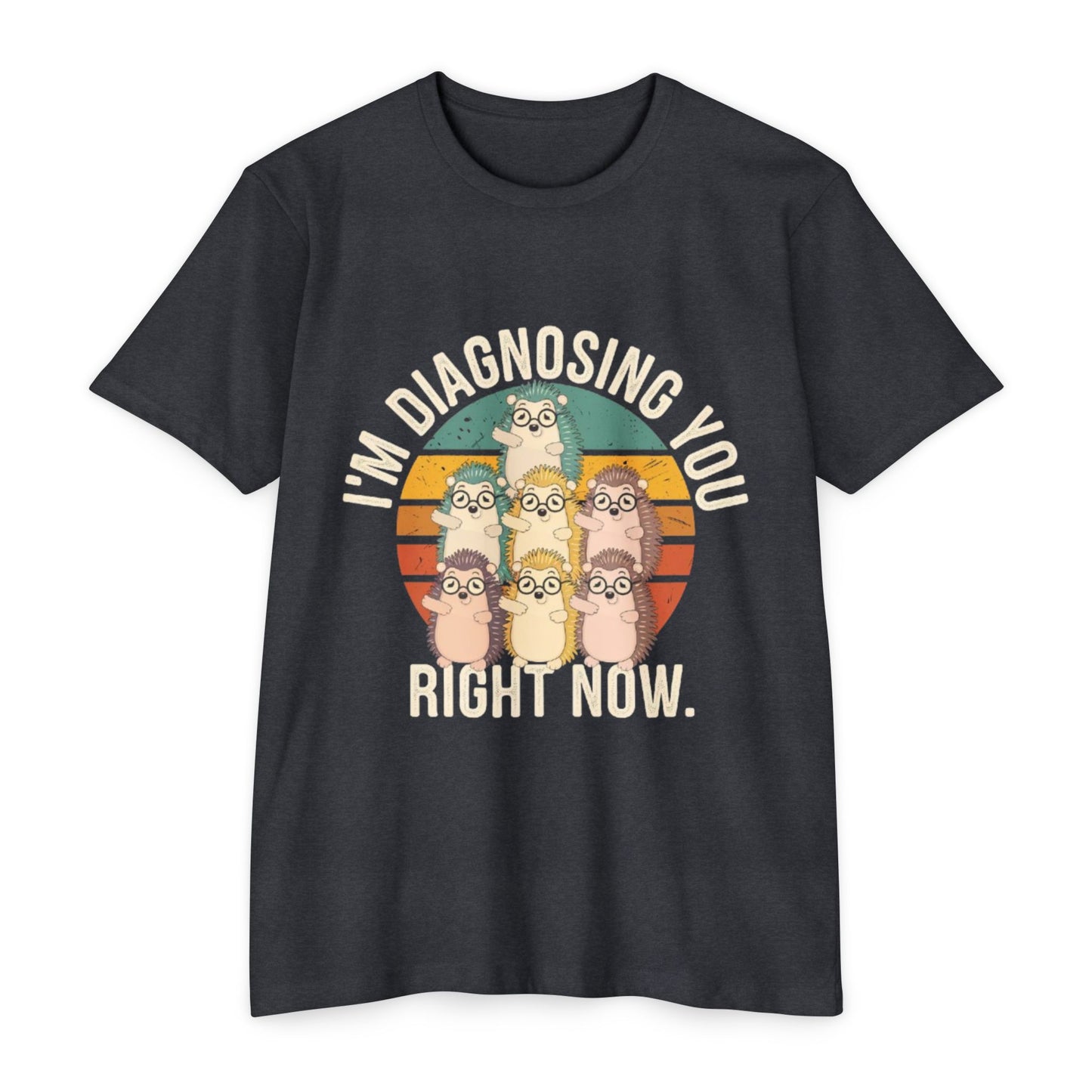 Funny Diagnostic Humor Unisex T-Shirt