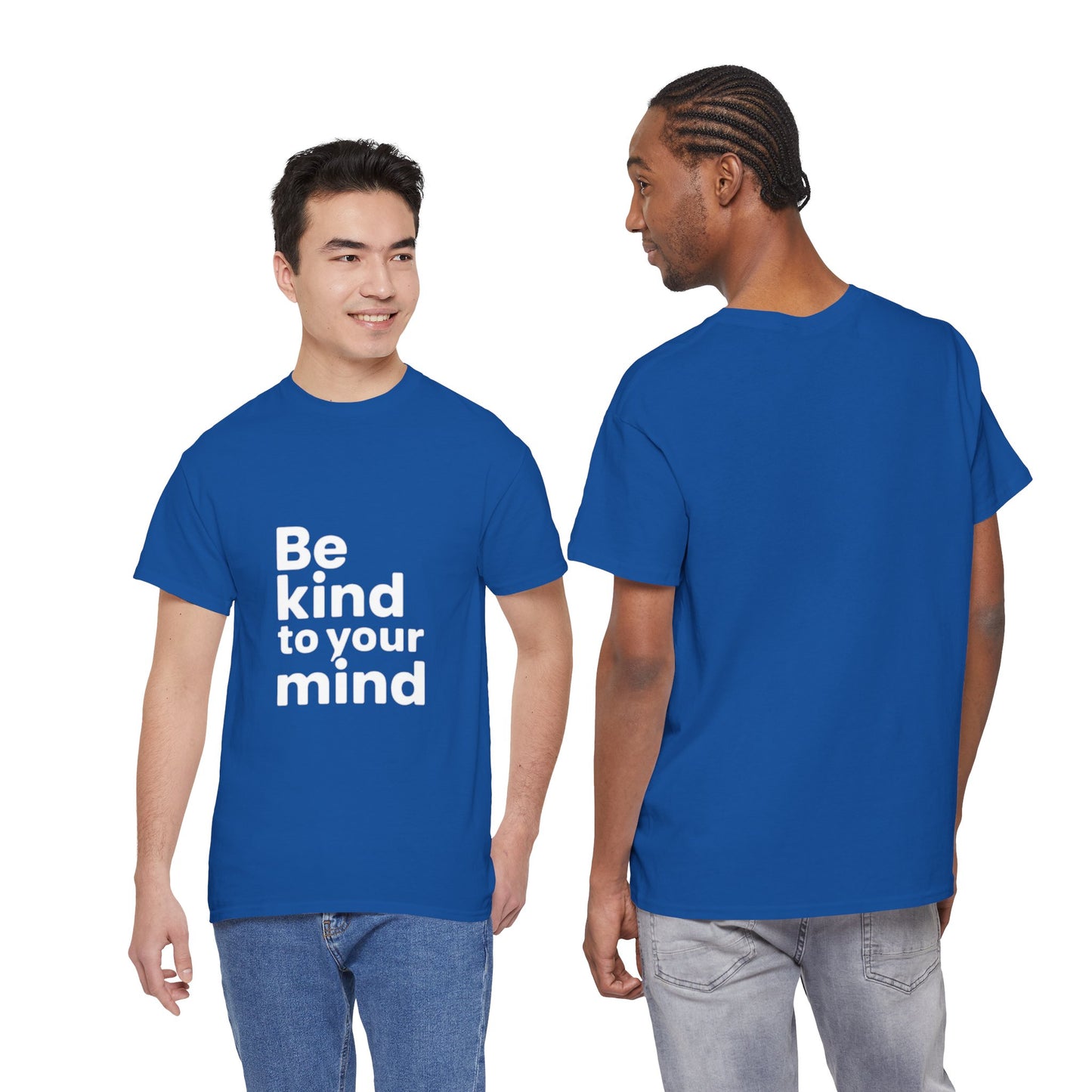 Be Kind to Your Mind – Mental Health T-Shirt