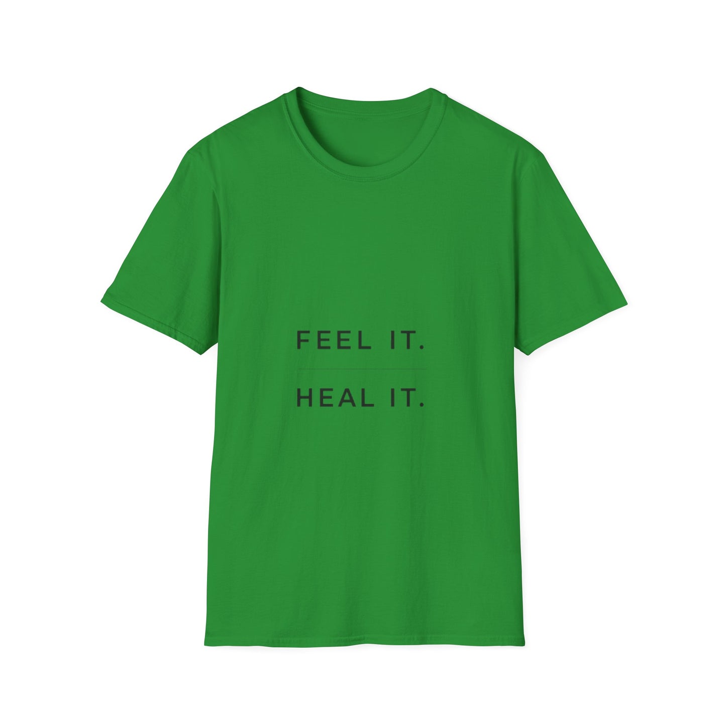 Feel It. Heal It T-Shirt – Mental Health Quote Tee, Minimalist Therapy Shirt,