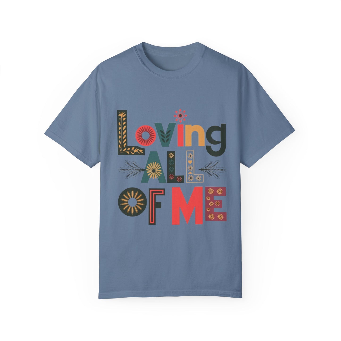 T-shirt - Loving all of Me