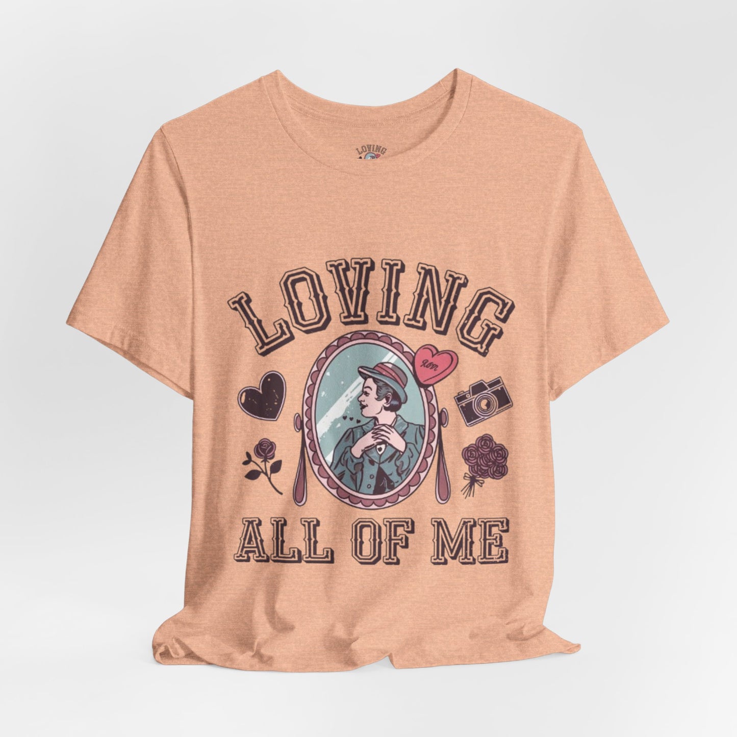 Short Sleeve Tee -Loving all of me