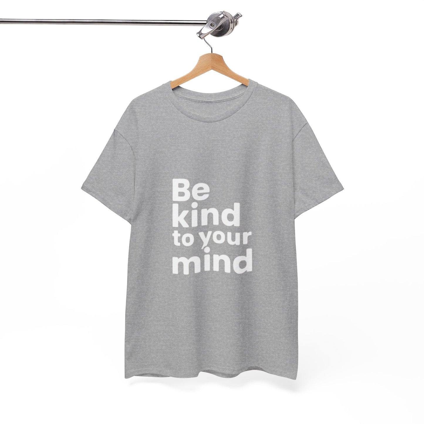 Be Kind to Your Mind – Mental Health T-Shirt