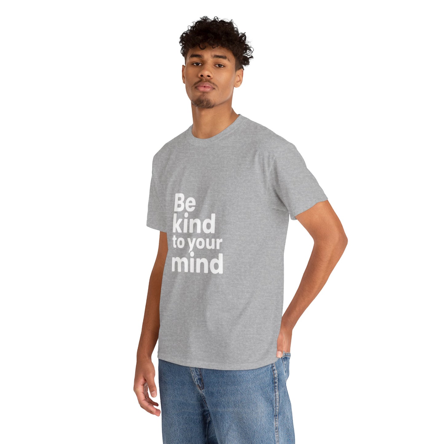 Be Kind to Your Mind – Mental Health T-Shirt