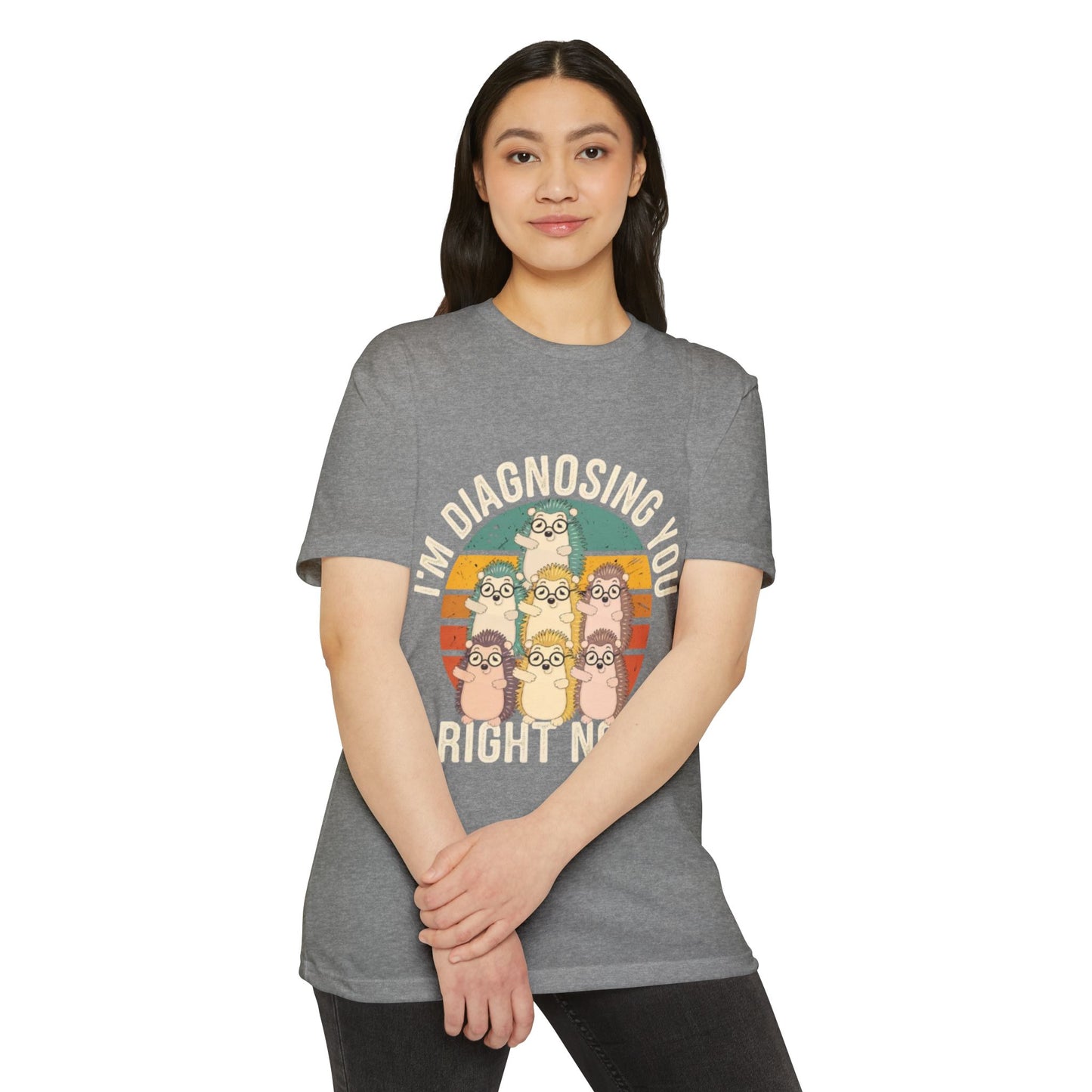 Funny Diagnostic Humor Unisex T-Shirt