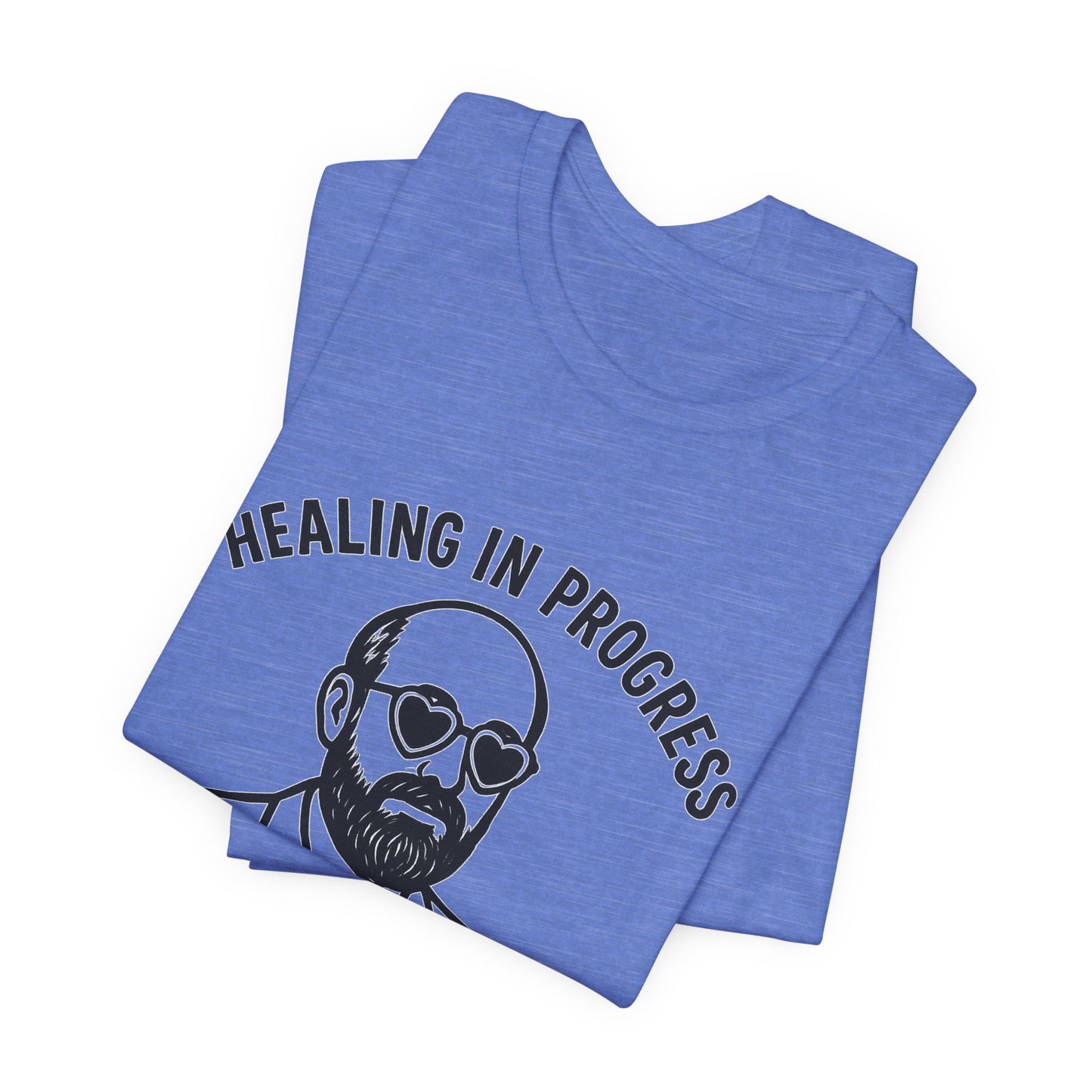 Healing in Progress Unisex Tee, Graphic T-Shirt
