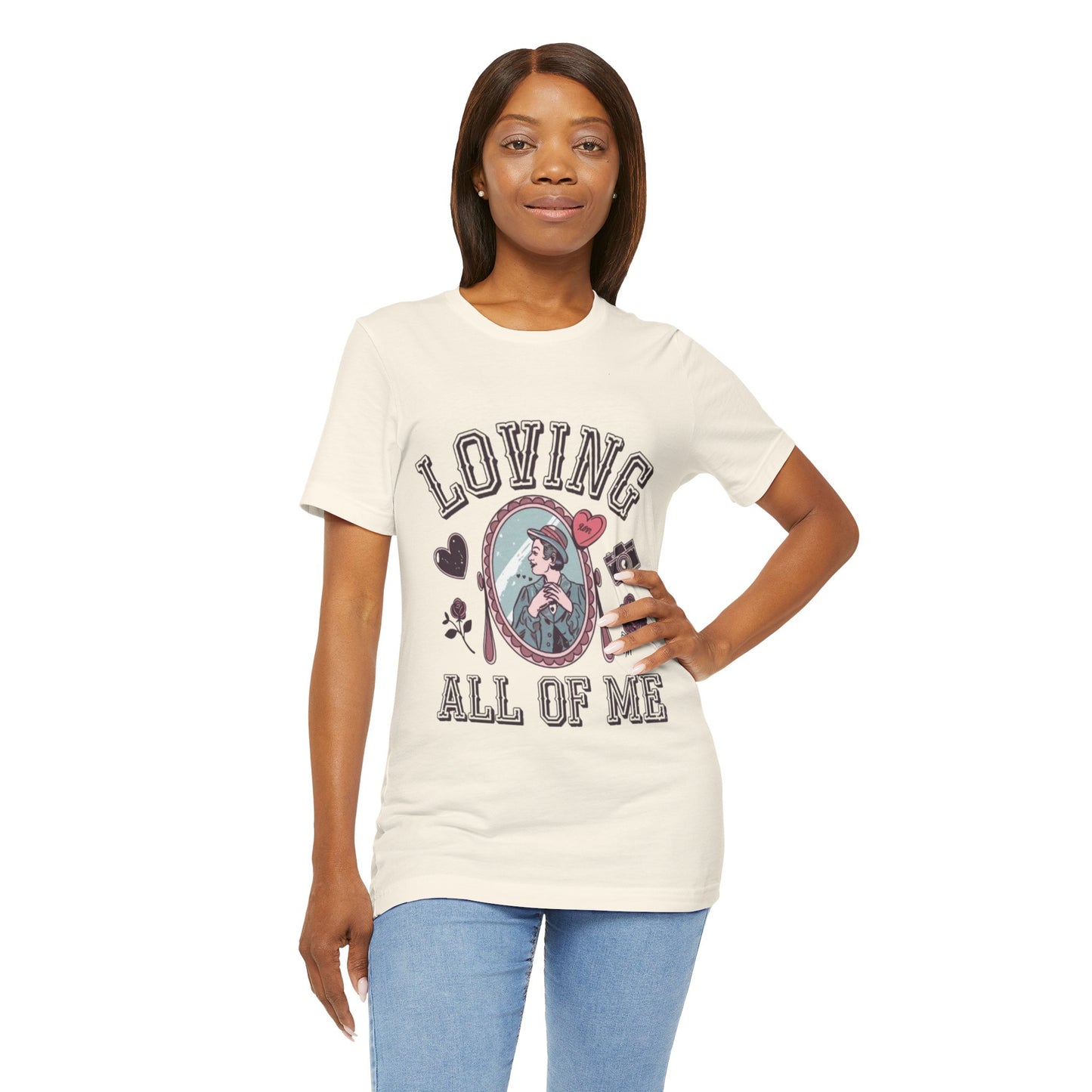 Short Sleeve Tee -Loving all of me