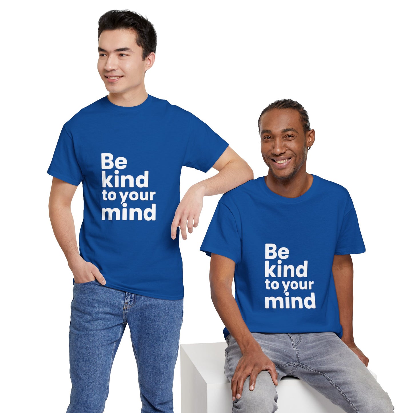 Be Kind to Your Mind – Mental Health T-Shirt