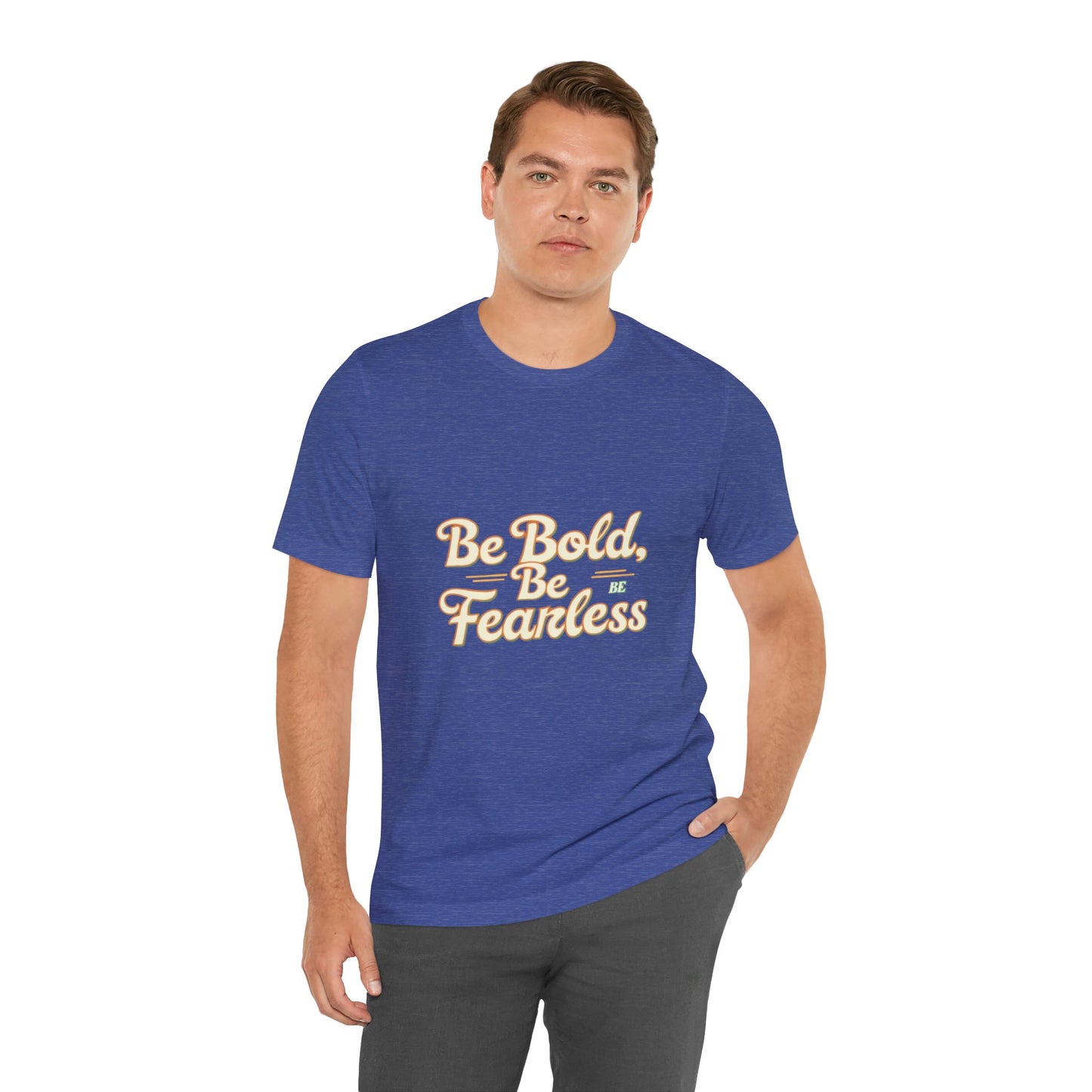 Sleeve Tee -Be Bold Be Fearless