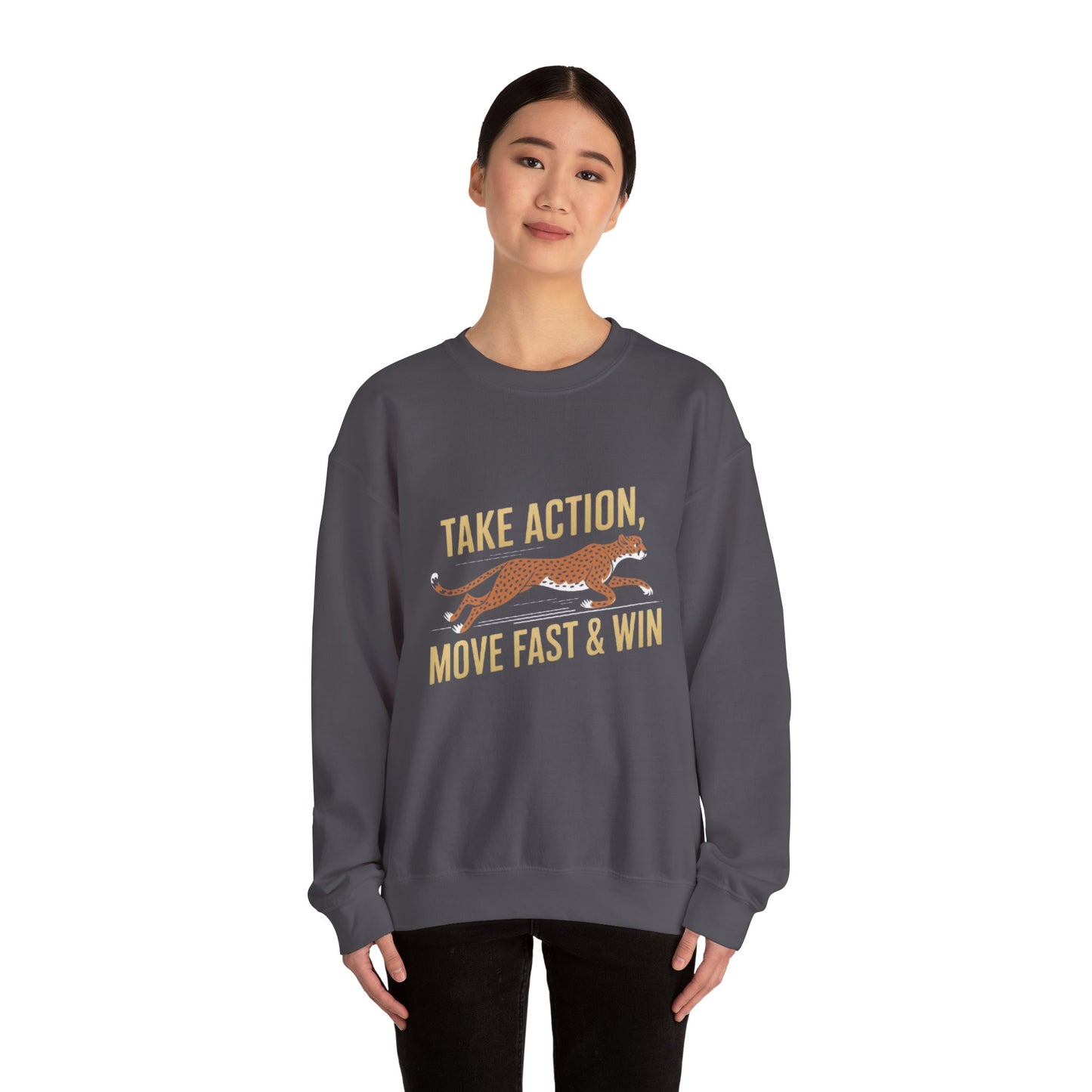 Sweatshirt - Take Action, Move Fast & Win