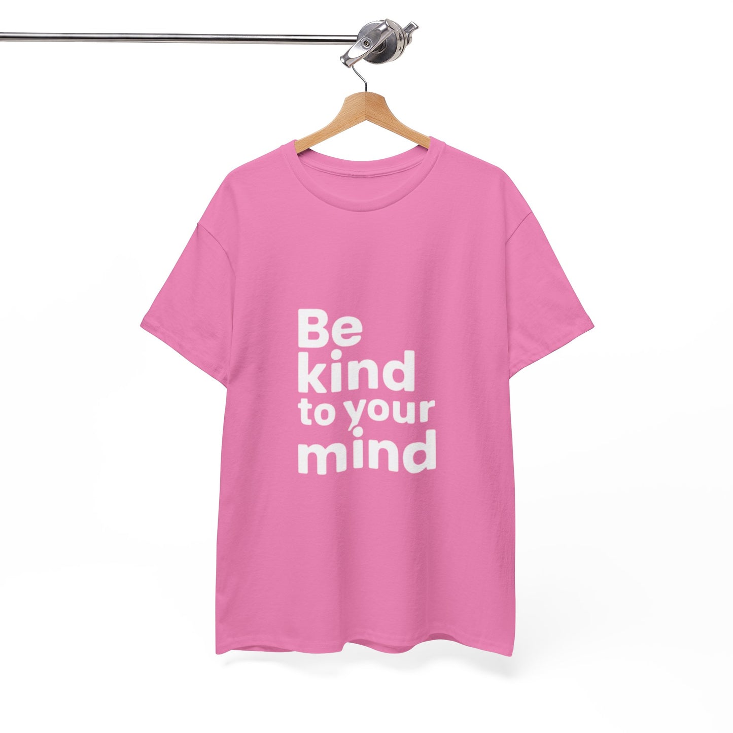 Be Kind to Your Mind – Mental Health T-Shirt