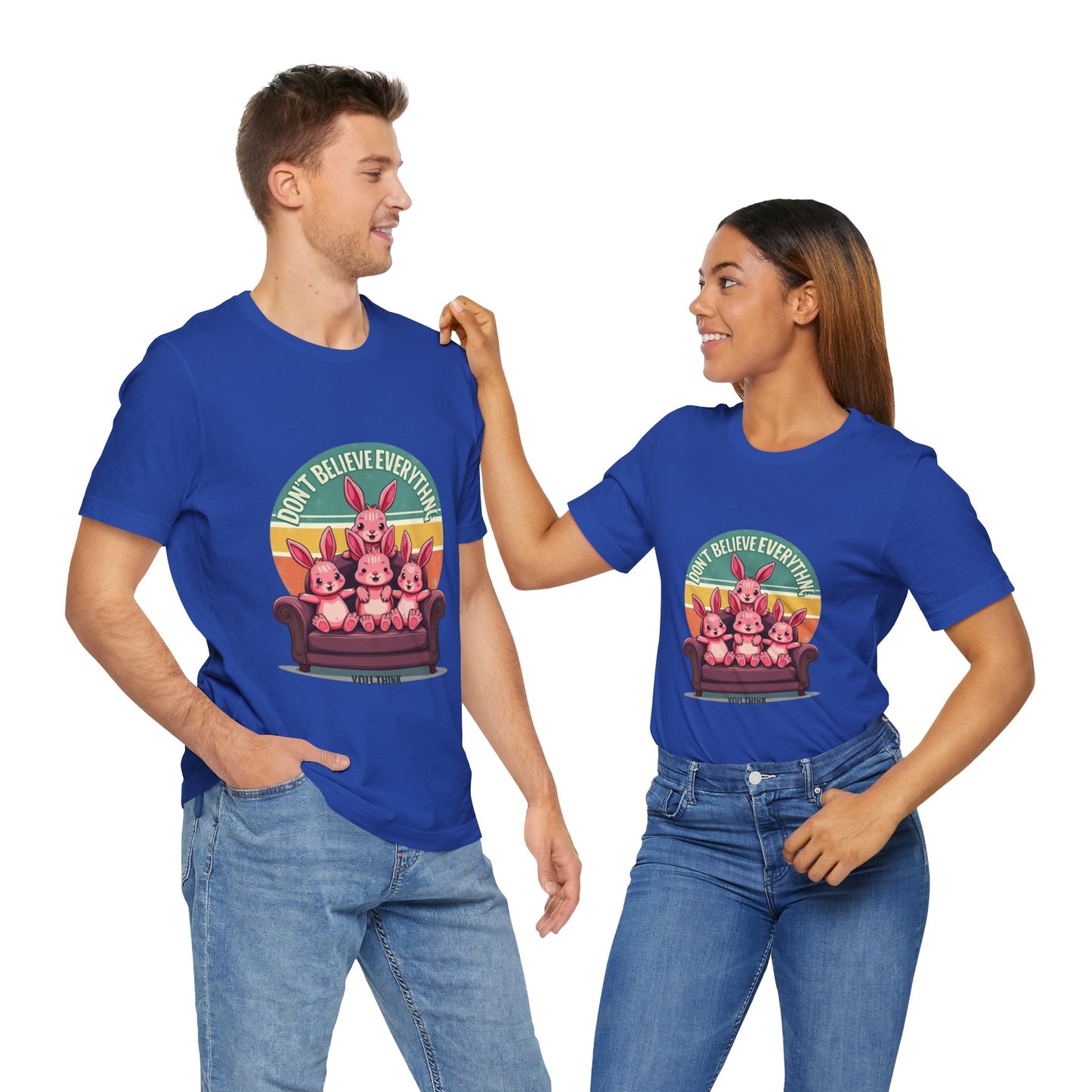 Graphic Tee - Don't Believe Everything You Think