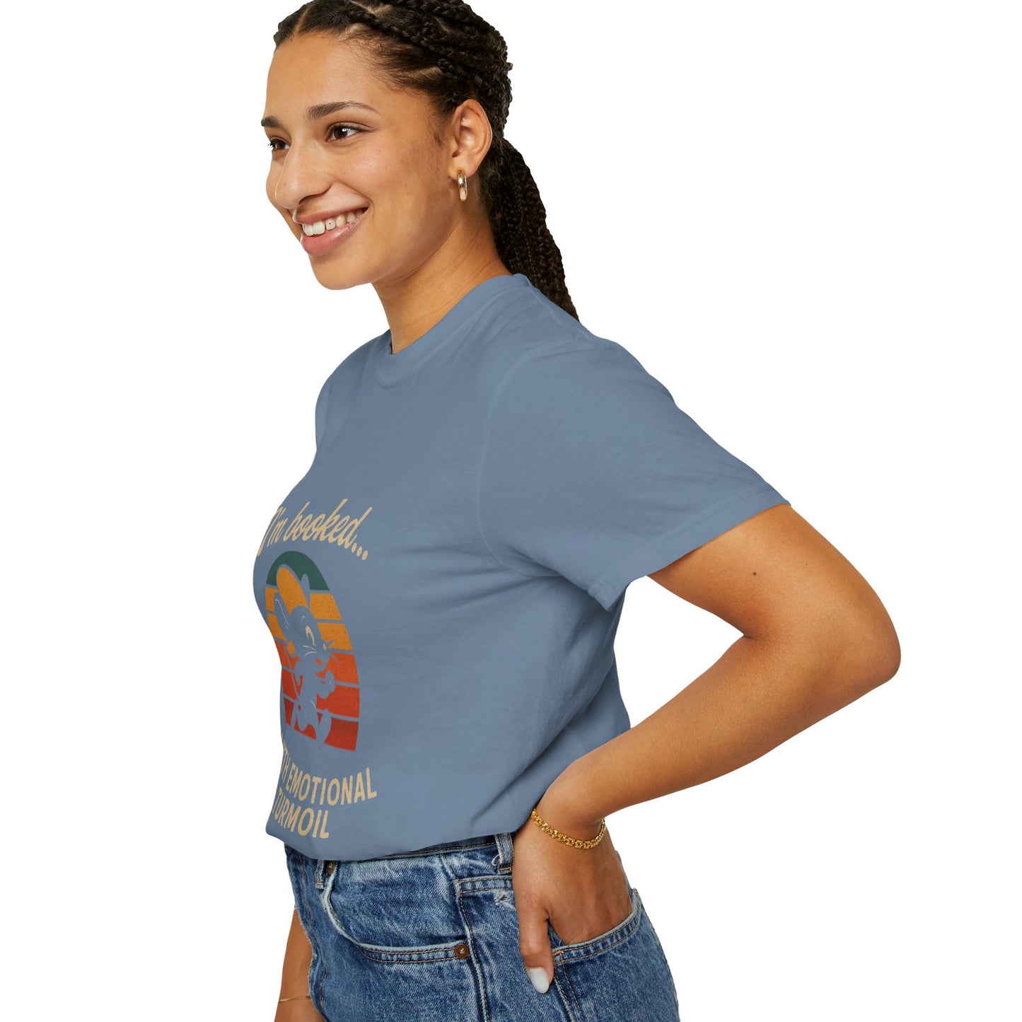 Garment-Dyed T-shirt: I'm Booked With Emotional Turmoil