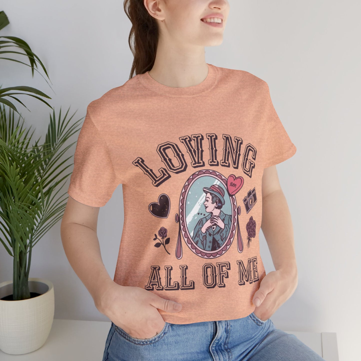 Short Sleeve Tee -Loving all of me