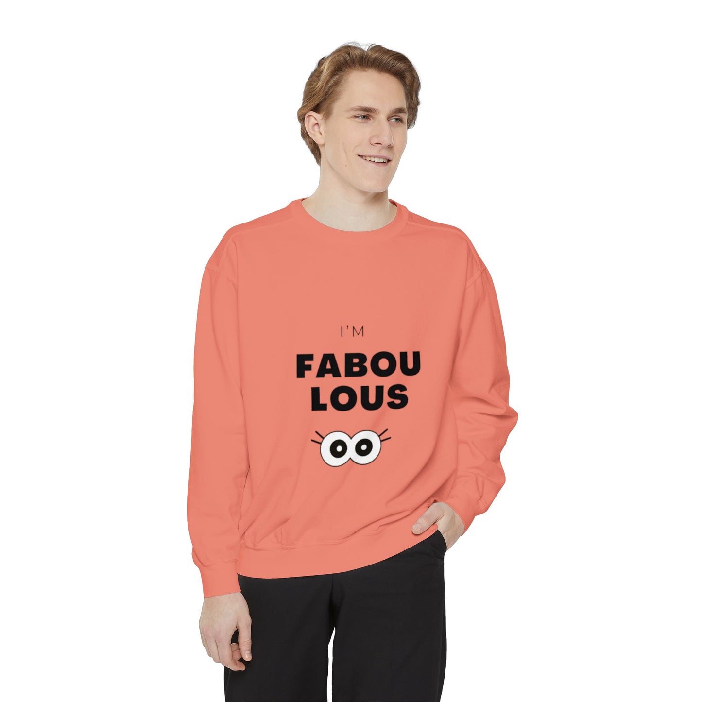 Sweatshirt -I'm Fabulous