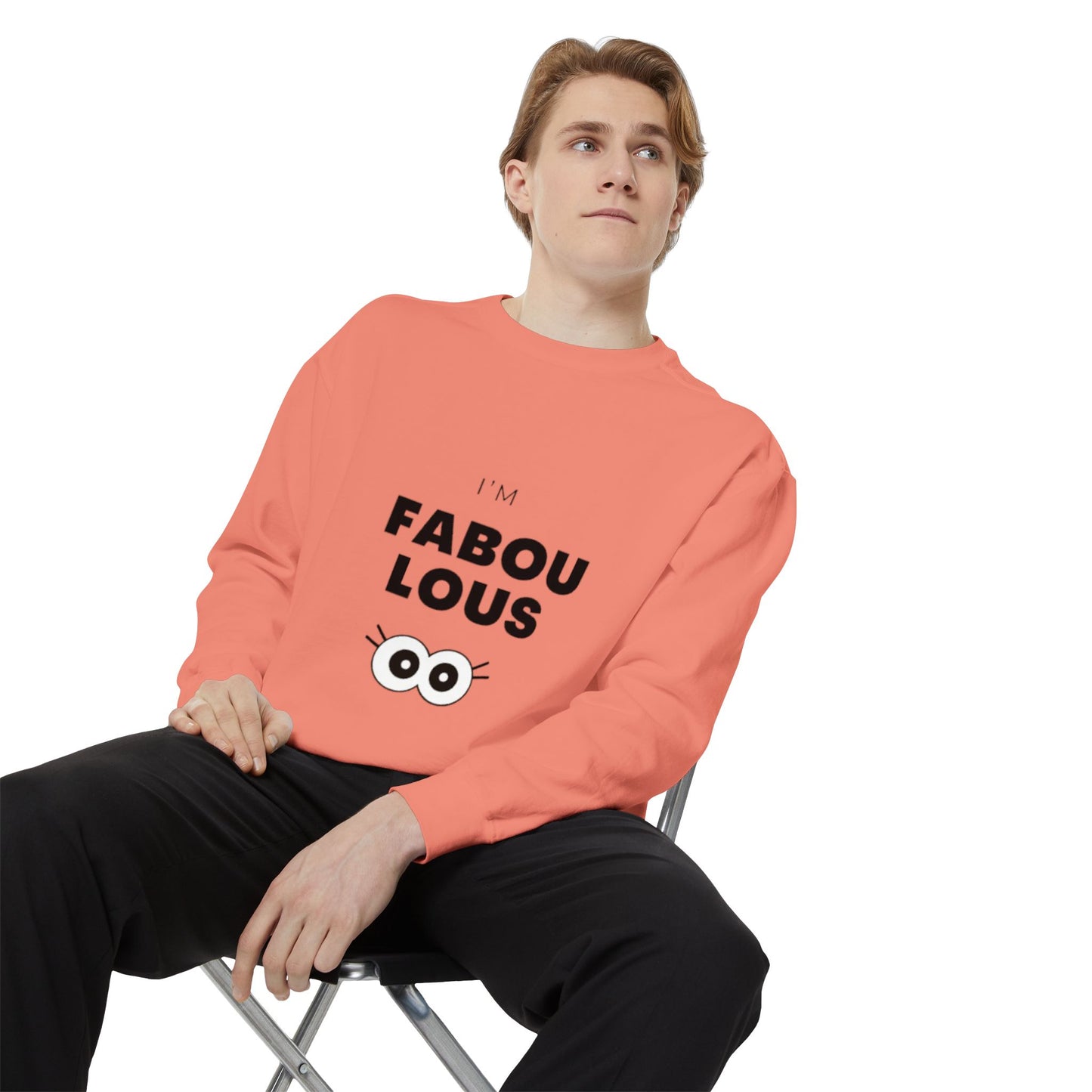 Sweatshirt -I'm Fabulous