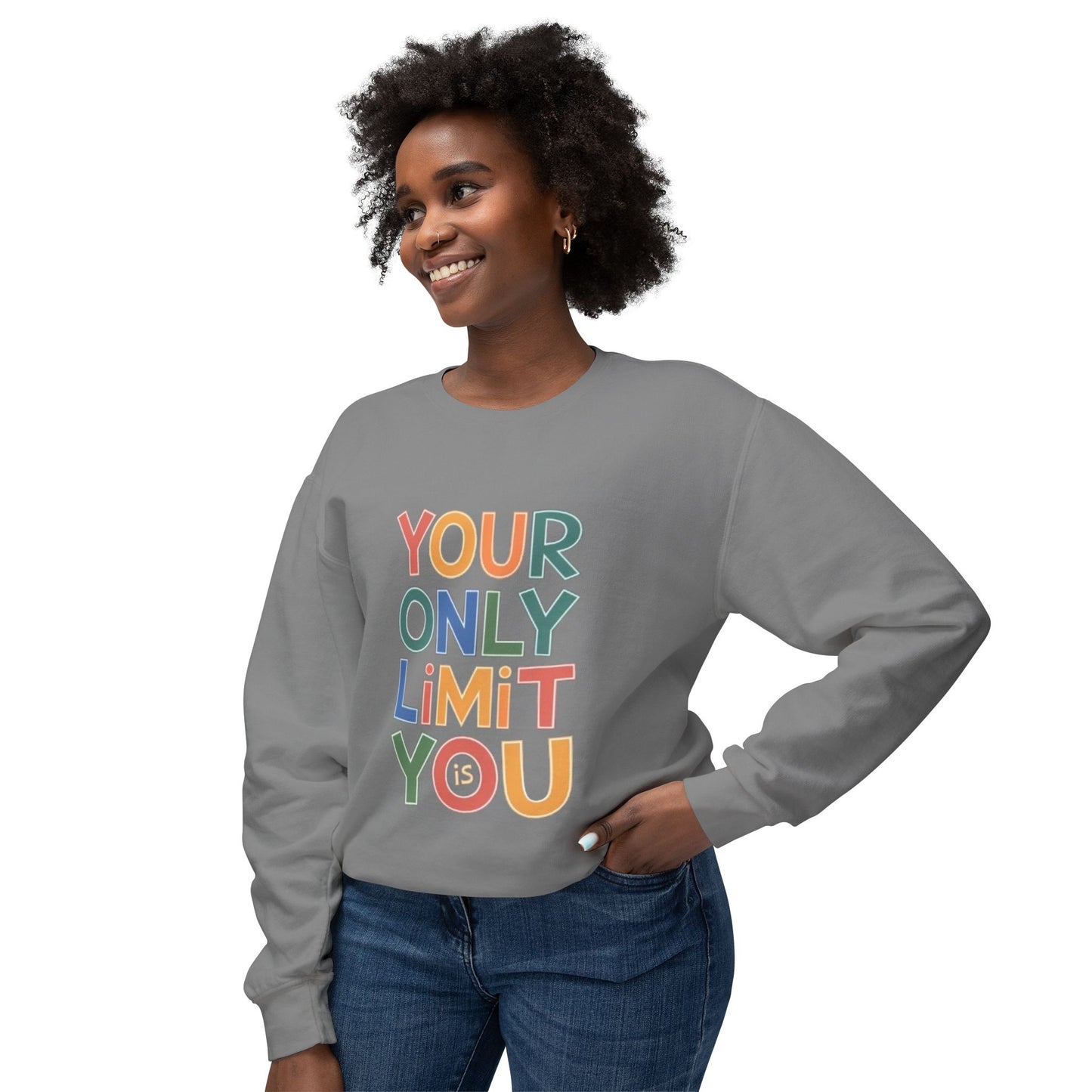 Women's Sweatshirt - Your Only Limit is You