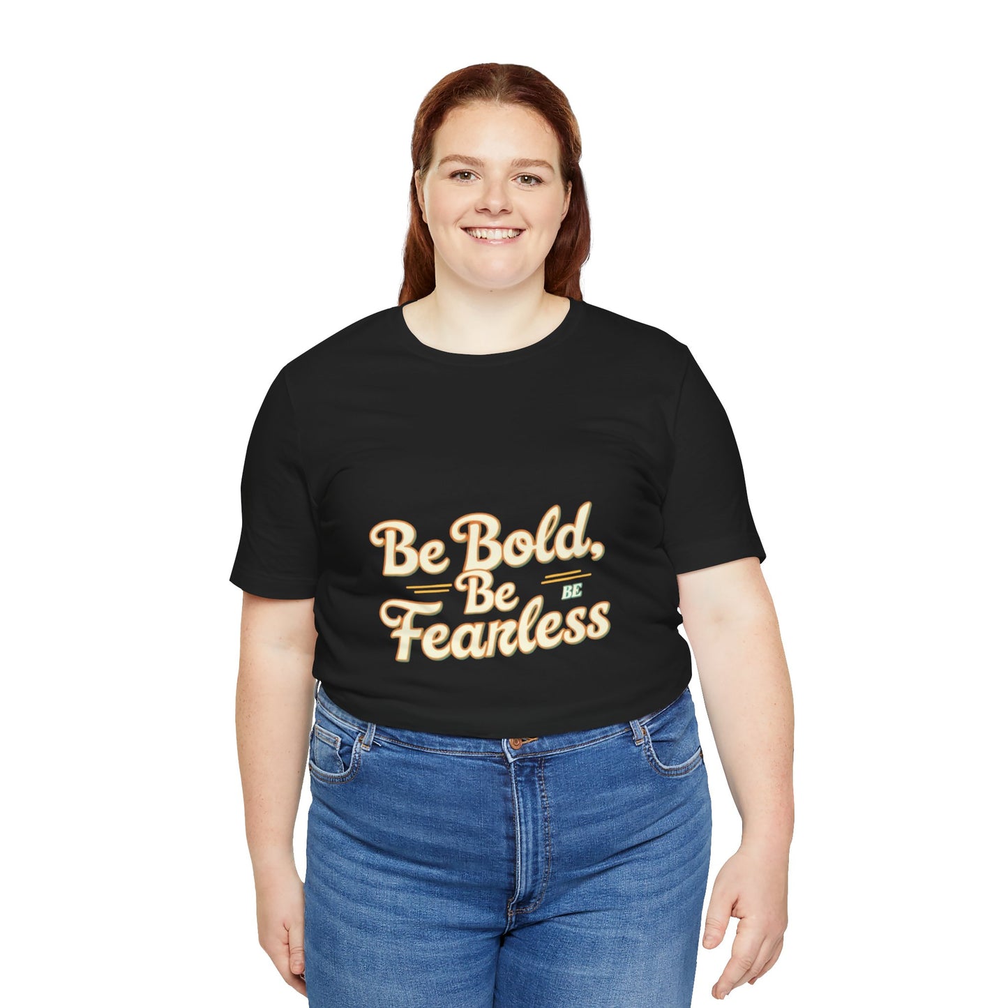 Sleeve Tee -Be Bold Be Fearless