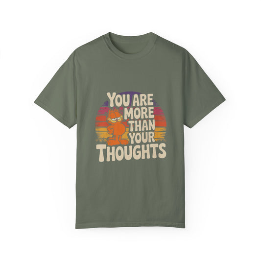 Unisex Garment-Dyed T-Shirt - You Are More Than Your Thoughts
