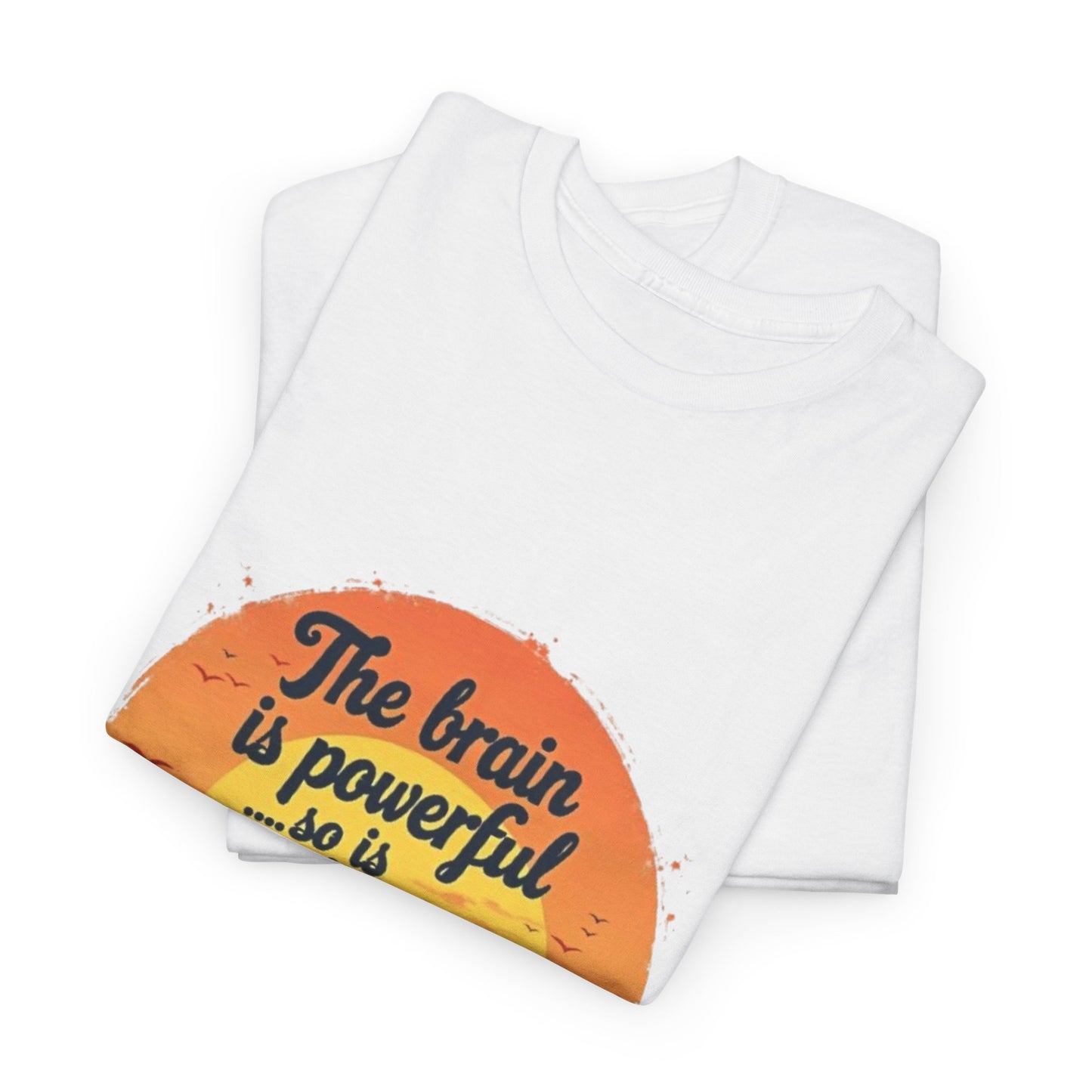 Unisex Heavy Cotton Tee - The Brain is Powerful' Inspirational T-Shirt