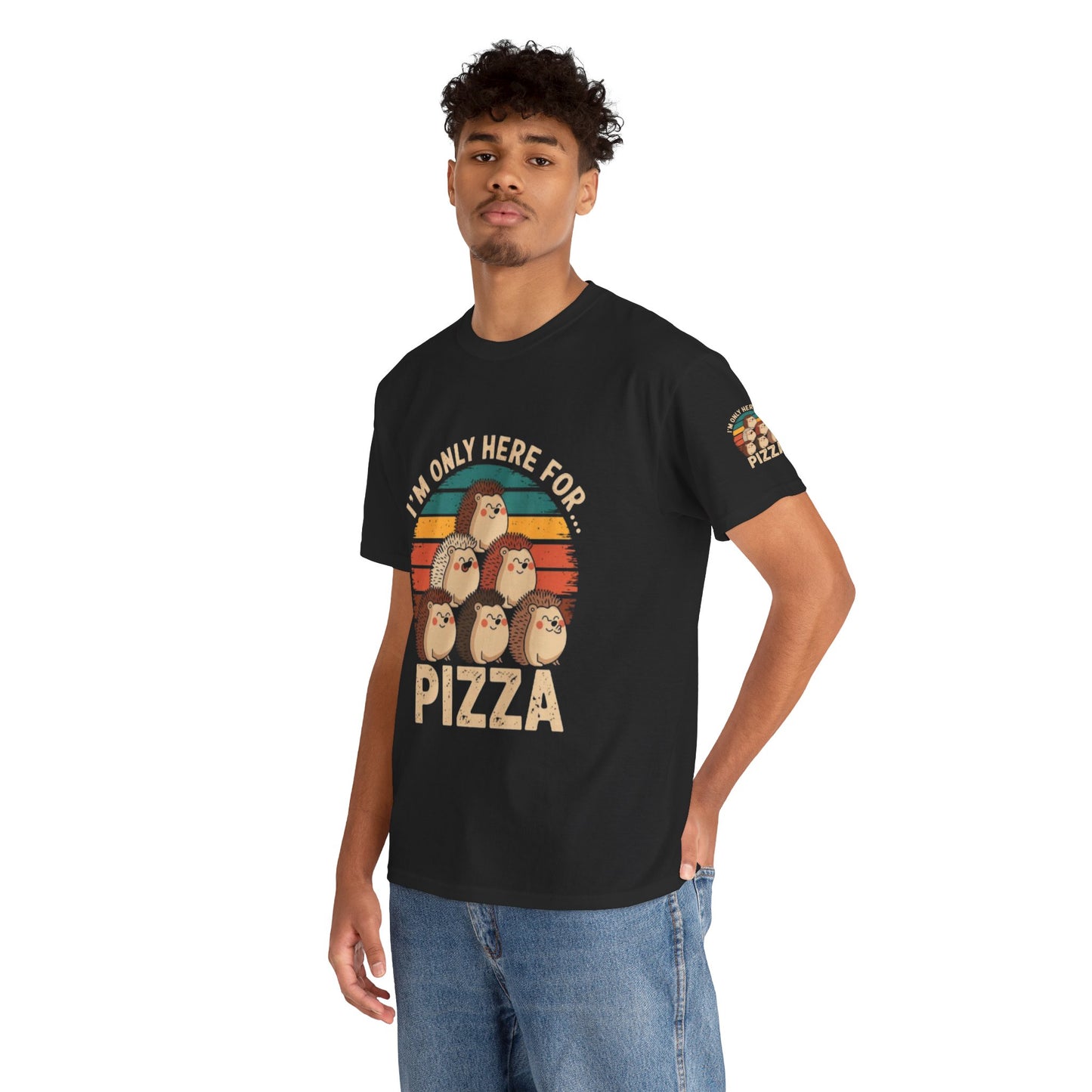 Cotton Tee -I'm only here for Pizza