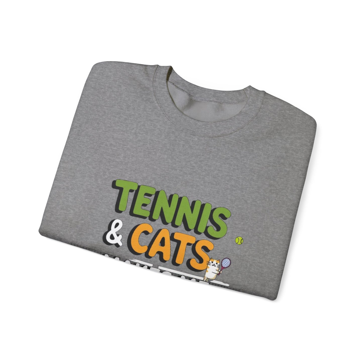 Sweatshirt-Tennis & Cats make me happy