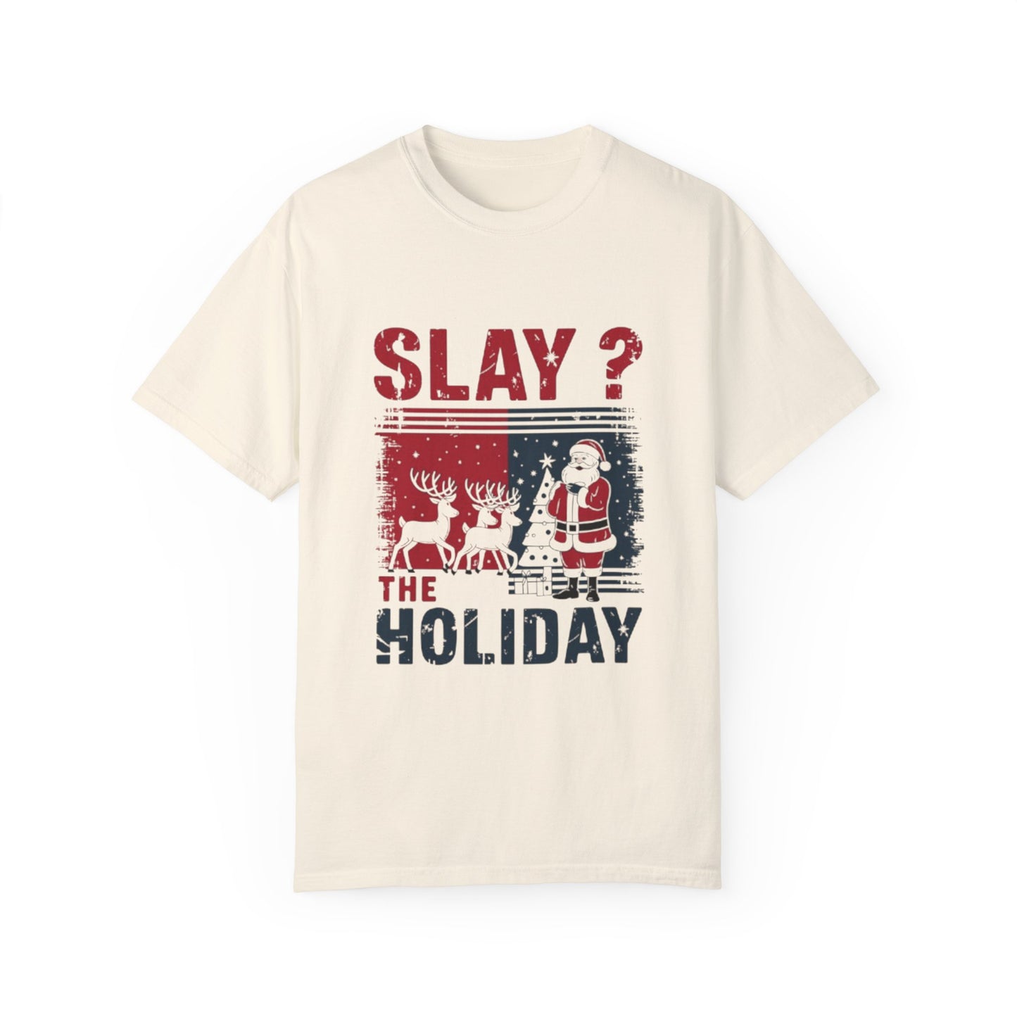 T-shirt -Slay The Holiday