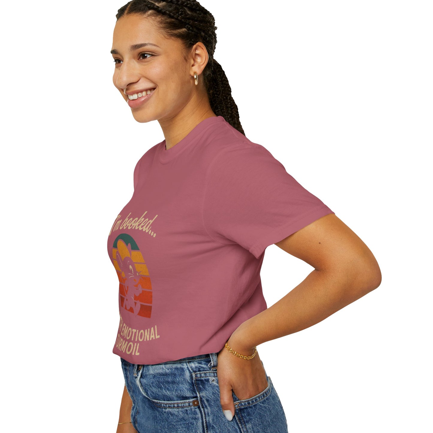 Garment-Dyed T-shirt: I'm Booked With Emotional Turmoil