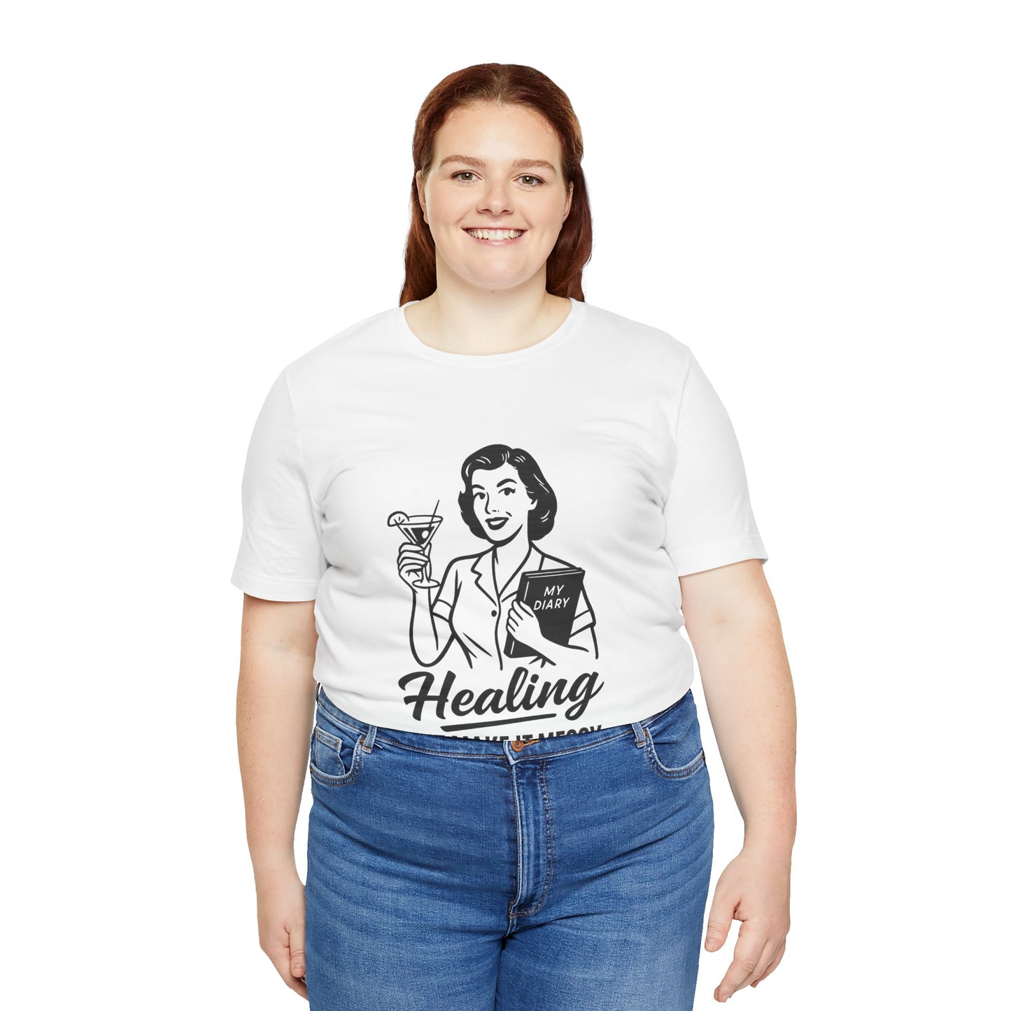 Healing But Make It Messy Tee - Unisex Jersey Short Sleeve T-Shirt