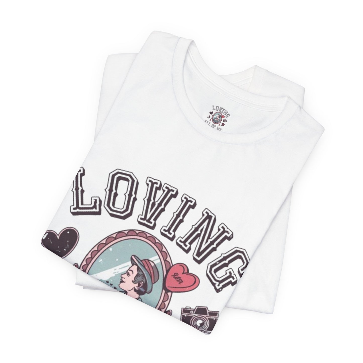 Short Sleeve Tee -Loving all of me