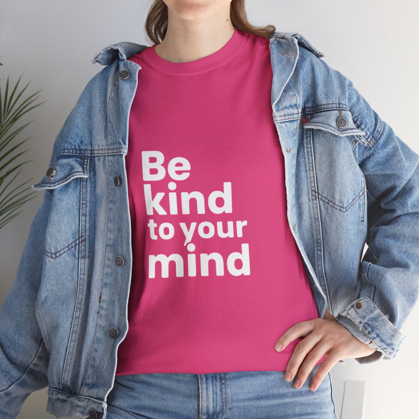 Be Kind to Your Mind – Mental Health T-Shirt