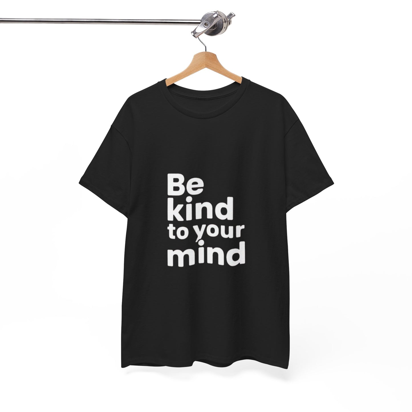 Be Kind to Your Mind – Mental Health T-Shirt