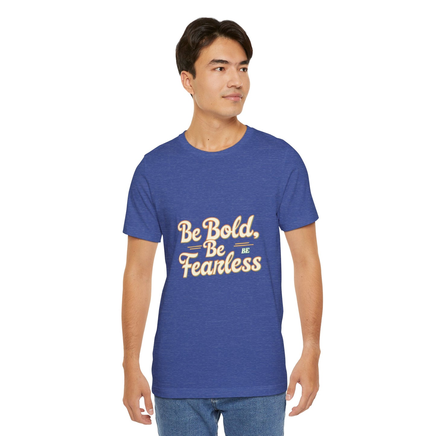 Sleeve Tee -Be Bold Be Fearless