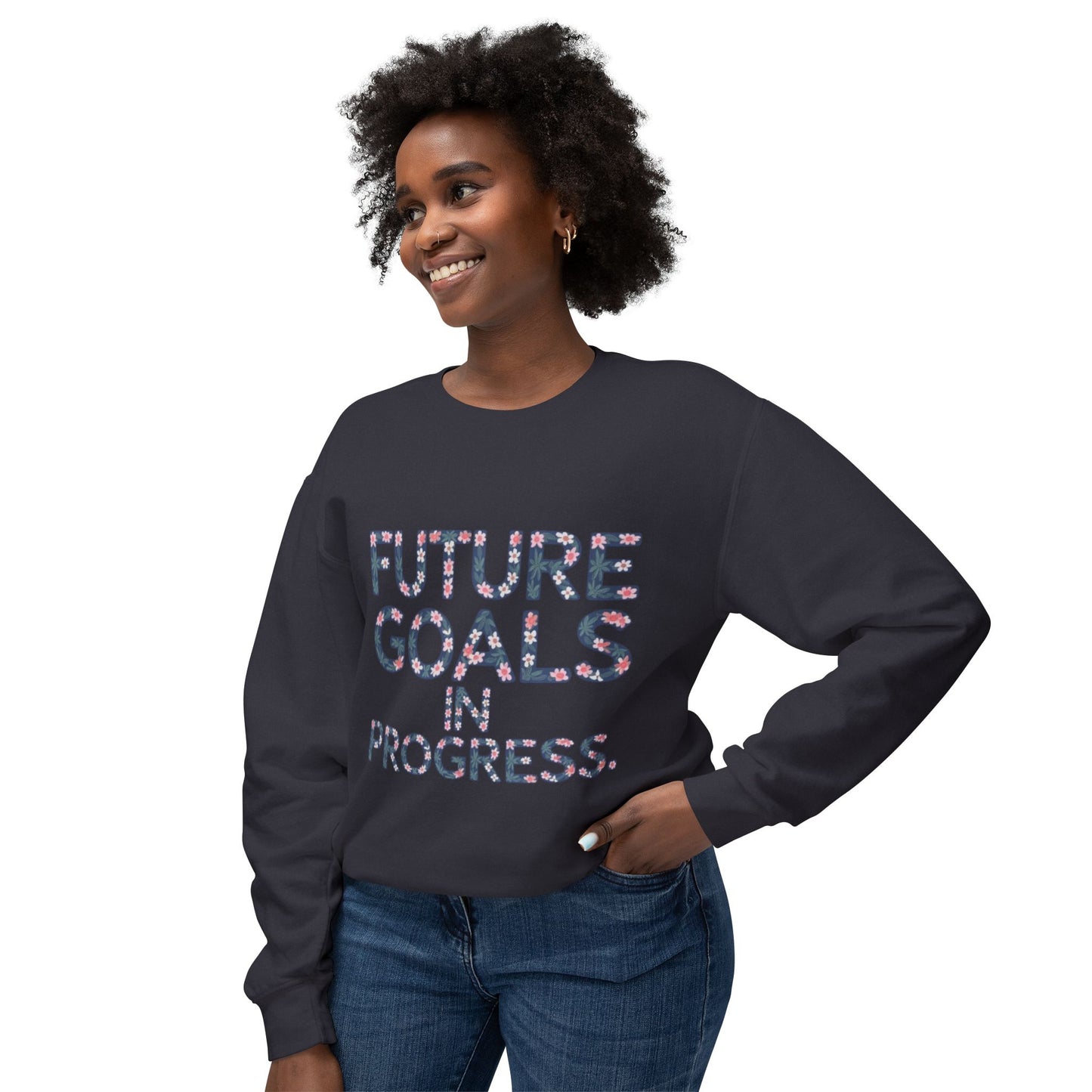 Sweatshirt (Unisex)  -Future Goals