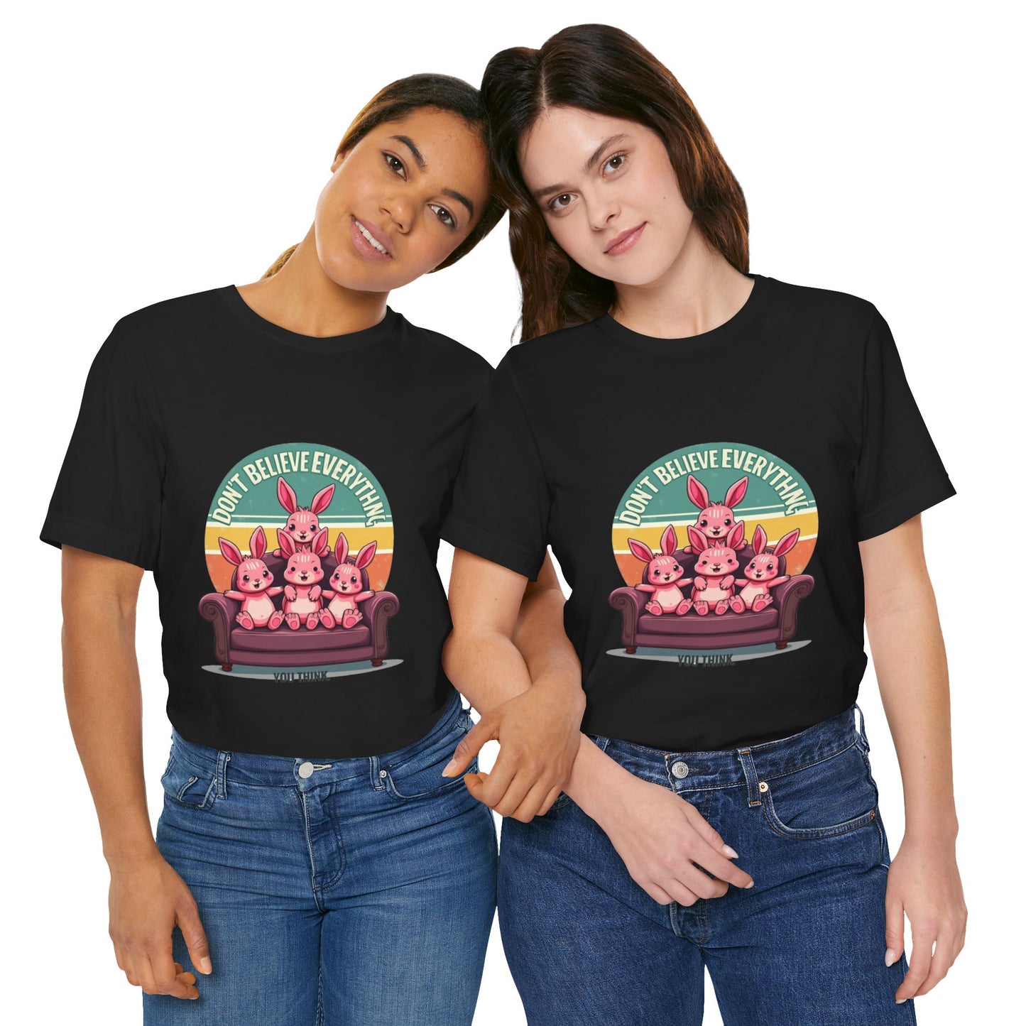 Graphic Tee - Don't Believe Everything You Think