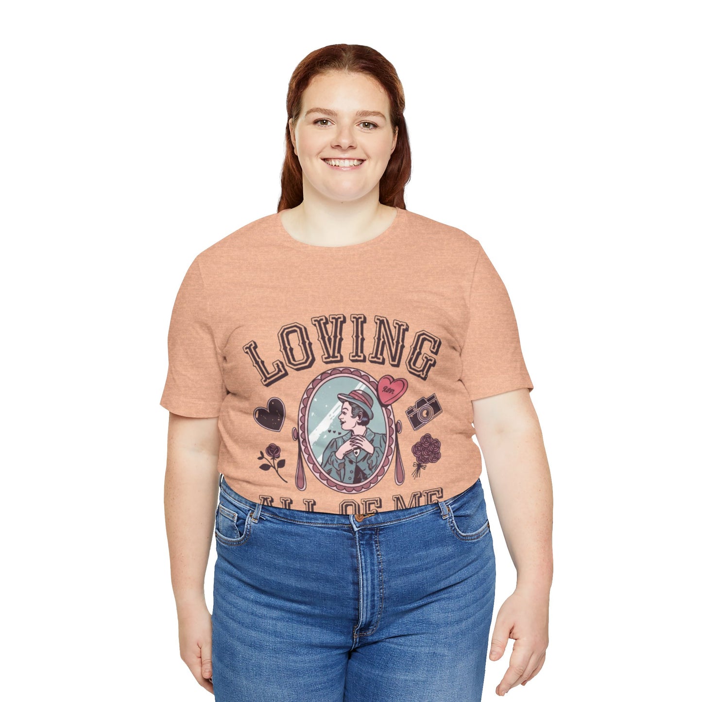 Short Sleeve Tee -Loving all of me